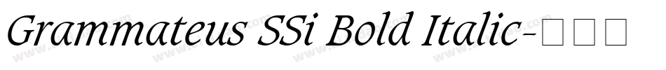 Grammateus SSi Bold Italic字体转换